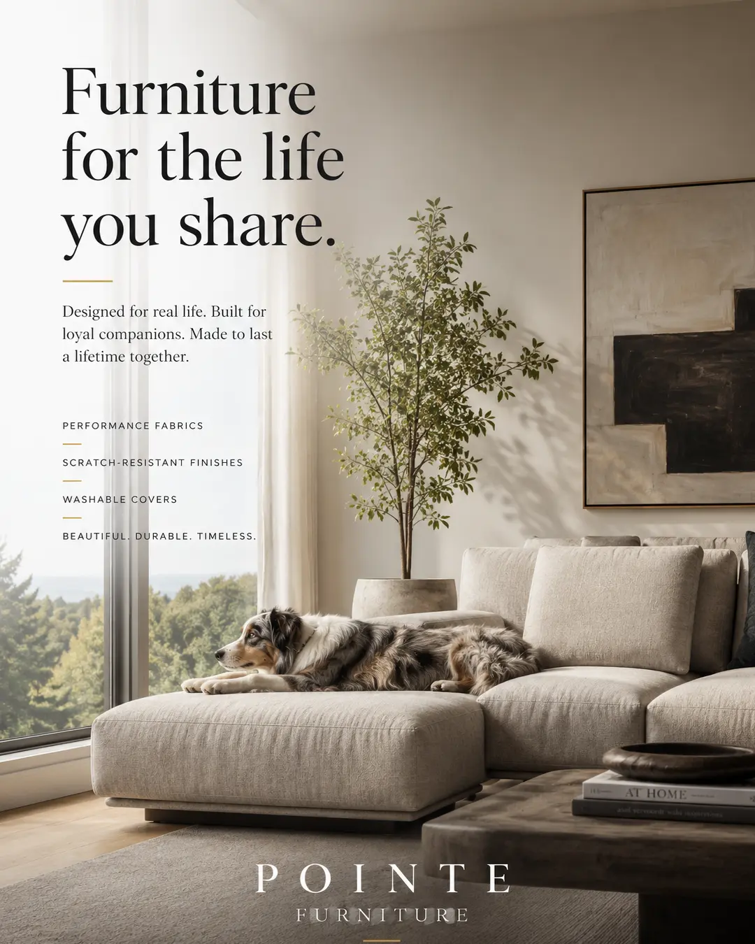 Elegant furniture ad featuring a relaxed dog on a neutral sectional, promoting durable, washable, pet-friendly fabrics and finishes.